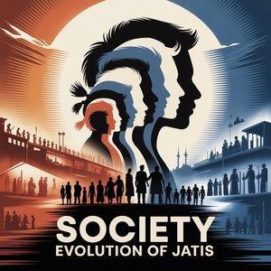 Society: Evolution of Jatis